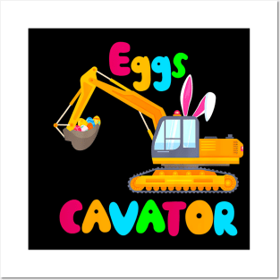 Eggs Cavator Easter Excavator Hunting Egg Kids Posters and Art